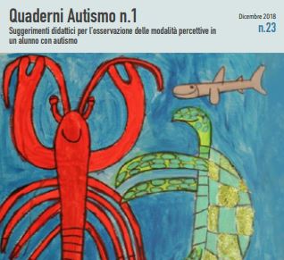 Quaderni Autismo n. 1 – Suggerimenti didattici per l’osservazione delle modalità percettive in un alunno con autismo